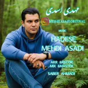 دانلود آهنگ مهدی اسدی به نام حادثه